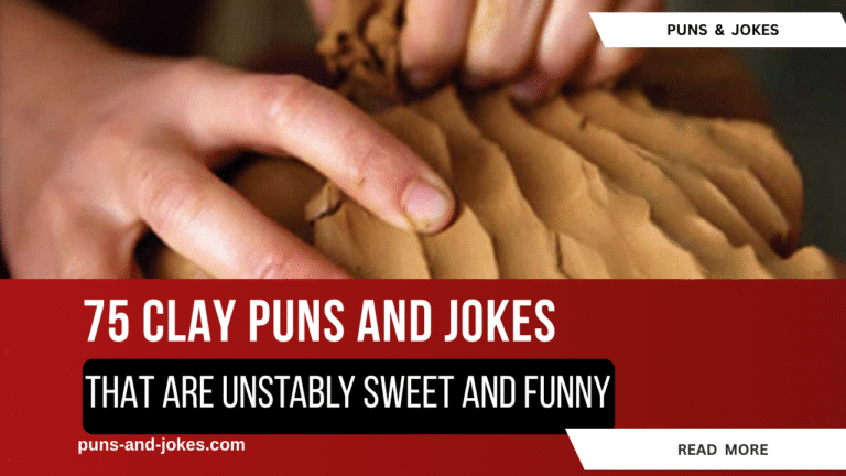 clay puns and jokes 1