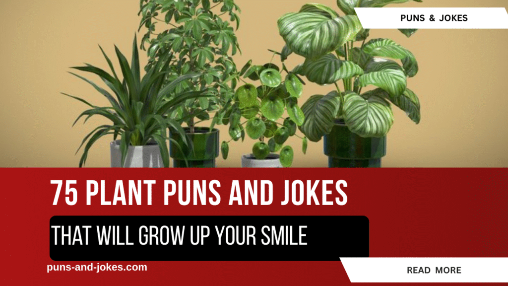 Grow Your Smile with Funny Plant Puns and Jokes