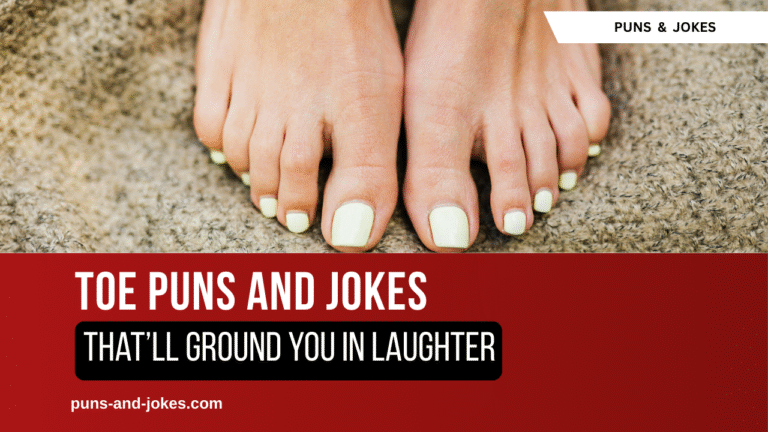 Toe Puns That’ll Brew Up Some Serious Laughs