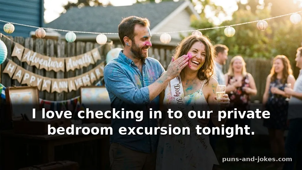 Dirty Travel-Themed Puns for a Marriage Anniversary Celebration